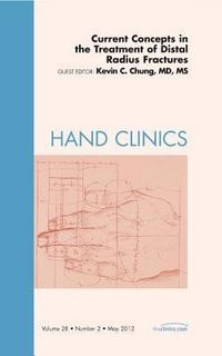 Produktbild: Current Concepts in the Treatment of Distal Radius Fractures, an Issue of Hand Clinics