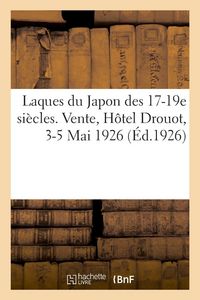 Produktbild: Laques du Japon des 17-19e si&egrave;cles. Netsuke, c&eacute;ramique du Japon, objets en bronze et en fer