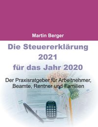 Bild vom Artikel Die Steuererklärung 2021 für das Jahr 2020 vom Autor Martin Berger