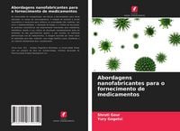 Produktbild: Abordagens nanofabricantes para o fornecimento de medicamentos