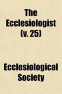 Produktbild: The Ecclesiologist (Volume 25)