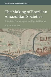 Produktbild: The Making of Brazilian Amazonian Societies