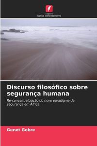 Produktbild: Discurso filos&oacute;fico sobre seguran&ccedil;a humana