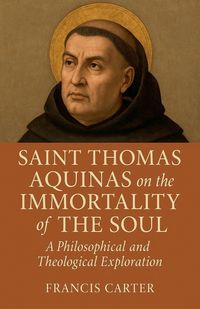 Produktbild: Saint Thomas Aquinas on the Immortality of the Soul