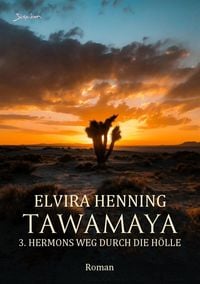 Produktbild: Tawamaya - 3. Hermons Weg Durch die H&ouml;lle