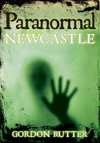 Produktbild: Rutter, G: Paranormal Newcastle