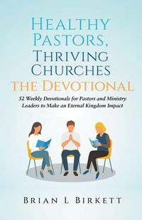 Produktbild: Healthy Pastors, Thriving Churches The Devotional