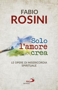 Produktbild: Solo l'amore crea