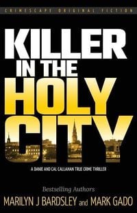 Produktbild: Killer in the Holy City: A Danie and Cal Callahan True Crime Thriller