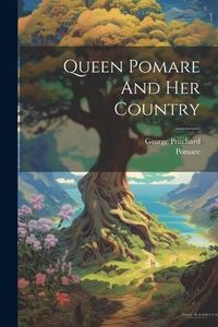 Produktbild: Queen Pomare And Her Country