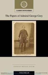 Produktbild: The Papers of Admiral George Grey: Volume 69