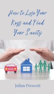 Produktbild: How to Lose Your Keys and Find Your Sanity