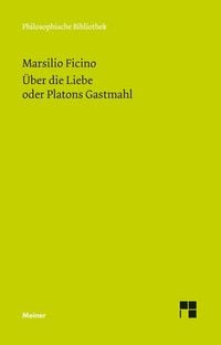 Produktbild: &Uuml;ber die Liebe oder Platons Gastmahl