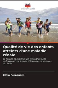 Produktbild: Qualit&eacute; de vie des enfants atteints d'une maladie r&eacute;nale