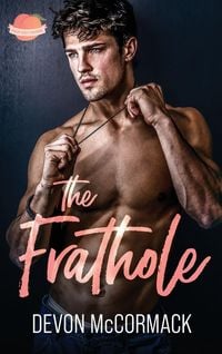 Produktbild: The Frathole (Peach State Fratbros #2)