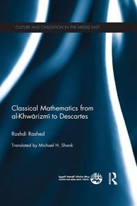 Produktbild: Classical Mathematics from Al-Khwarizmi to Descartes