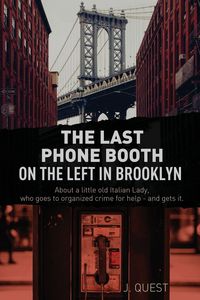 Produktbild: The Last Phone Booth on the Left in Brooklyn