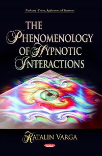 Produktbild: Varga, K: Phenomenology of Hypnotic Interactions