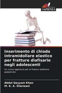Produktbild: Inserimento di chiodo intramidollare elastico per fratture diafisarie negli adolescenti