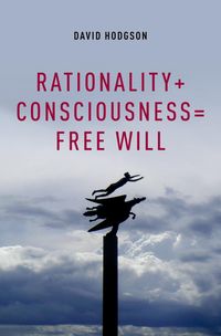 Bild vom Artikel Rationality + Consciousness = Free Will vom Autor David Hodgson