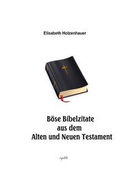 Produktbild: B&ouml;se Bibelzitate aus dem Alten und Neuen Testament