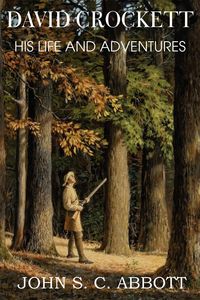 Produktbild: David Crockett, His Life and Adventures