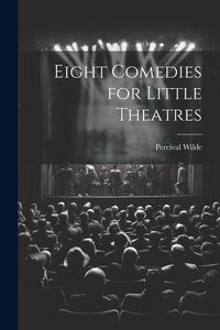 Produktbild: Eight Comedies for Little Theatres