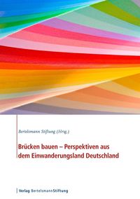 Produktbild: Br&uuml;cken bauen - Perspektiven aus dem Einwanderungsland Deutschland