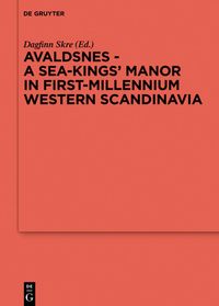 Produktbild: Avaldsnes - A Sea-Kings' Manor in First-Millennium Western Scandinavia