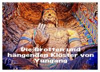 Produktbild: Die Grotten und h&auml;ngenden Kl&ouml;ster von Yungang (Wandkalender 2026 DIN A2 quer), CALVENDO Monatskalender