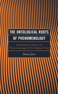 Produktbild: The Ontological Roots of Phenomenology