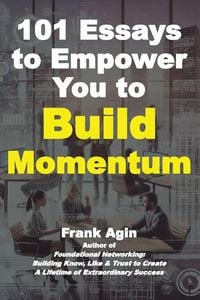Produktbild: 101 Essays to Empower You to Build Momentum