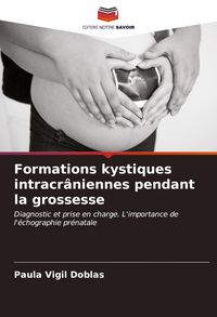 Produktbild: Formations kystiques intracr&acirc;niennes pendant la grossesse