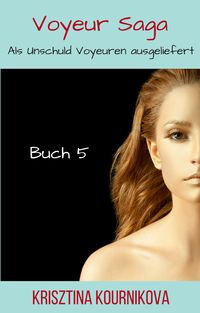 Produktbild: Voyeur Saga Buch 5