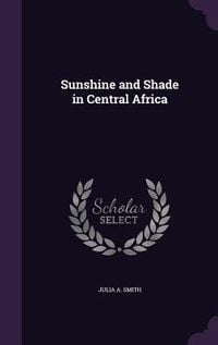 Produktbild: Sunshine and Shade in Central Africa