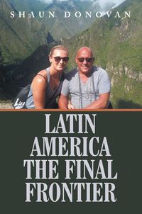 Produktbild: Latin America The Final Frontier