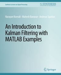 Produktbild: An Introduction to Kalman Filtering with MATLAB Examples