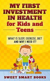 Produktbild: My First Investment in Health for Kids and Teens