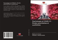 Produktbild: Psychologie et COVID-19 : &Eacute;tudes quantitatives et qualitatives