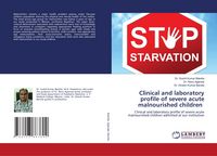 Produktbild: Clinical and laboratory profile of severe acute malnourished children