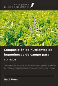 Produktbild: Composici&oacute;n de nutrientes de leguminosas de campo para conejos