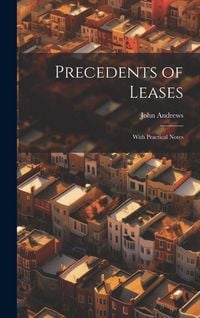 Produktbild: Precedents of Leases: With Practical Notes