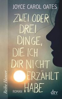 Produktbild: Zwei oder drei Dinge, die ich dir nicht erz&auml;hlt habe