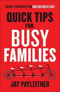Produktbild: Quick Tips for Busy Families