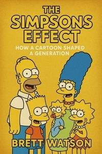 Produktbild: The Simpsons Effect: How a Cartoon Shaped a Generation