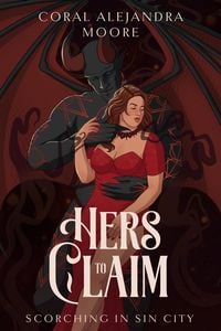 Produktbild: Hers to Claim (Scorching in Sin City, #2)