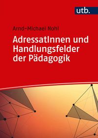 Produktbild: AdressatInnen und Handlungsfelder der P&auml;dagogik