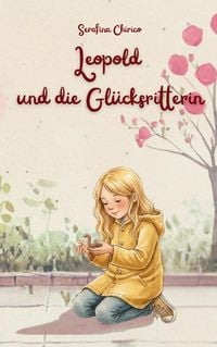 Produktbild: Leopold und die Gl&uuml;cksritterin
