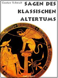 Bild vom Artikel Sagen des klassischen Altertums vom Autor Gustav Schwab