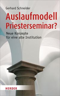 Produktbild: Auslaufmodell Priesterseminar?